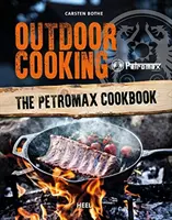 Gotowanie na świeżym powietrzu - książka kucharska Petromax - Outdoor Cooking - The Petromax Cookbook