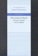 Granice wolności: Między anarchią a Lewiatanem - The Limits of Liberty: Between Anarchy and Leviathan