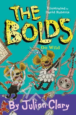 The Bolds Go Wild, tom 5 - The Bolds Go Wild, Volume 5