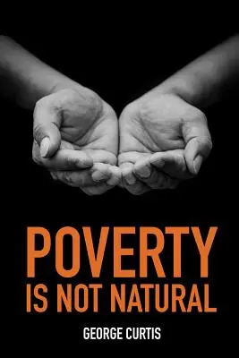 Ubóstwo nie jest naturalne - Poverty Is Not Natural