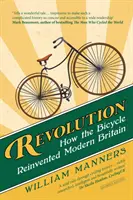 Rewolucja - jak rower zmienił współczesną Wielką Brytanię - Revolution - How the Bicycle Reinvented Modern Britain