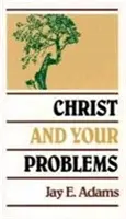 Chrystus i twoje problemy - Christ and Your Problems