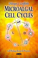 Cykle komórkowe mikroalg - Microalgal Cell Cycles