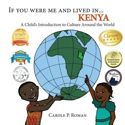 Gdybyś był mną i żył w... Kenia: Dziecięce wprowadzenie do kultur na całym świecie - If You Were Me and Lived in... Kenya: A Child's Introduction to Culture Around the World