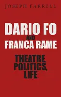 Dario Fo i Franca Rame - teatr, polityka, życie - Dario Fo & Franca Rame - Theatre, Politics, Life