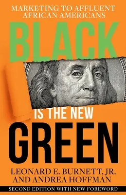 Black is the New Green: Marketing dla zamożnych Afroamerykanów - Black is the New Green: Marketing to Affluent African Americans