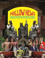 Mallow News - Fałszywe wiadomości i komentarze z ulubionego, umiarkowanie popularnego irlandzkiego kanału na Twitterze @mallownews - Mallow News - Fake news and comment from Ireland's favourite moderately popular Twitter feed @mallownews