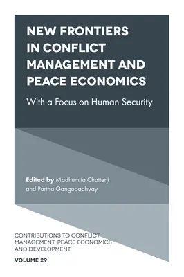 Nowe granice w zarządzaniu konfliktami, ekonomii pokoju i nauce o pokoju - New Frontiers in Conflict Management, Peace Economics and Peace Science