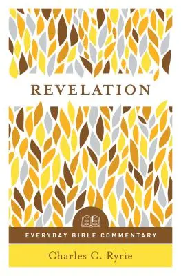 Objawienie (seria codziennych komentarzy biblijnych) - Revelation (Everyday Bible Commentary Series)