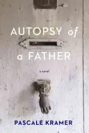 Autopsja ojca - Autopsy of a Father