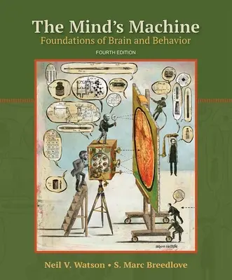 Maszyna umysłu: Podstawy mózgu i zachowania - The Mind's Machine: Foundations of Brain and Behavior