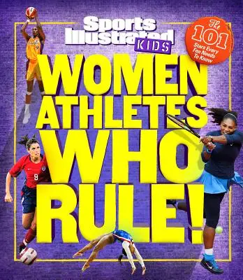 Kobiety sportowcy, które rządzą! 101 gwiazd, które każdy fan musi znać - Women Athletes Who Rule!: The 101 Stars Every Fan Needs to Know