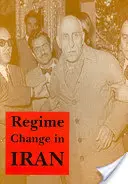 Zmiana reżimu w Iranie - Regime Change in Iran