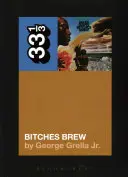 Bitches Brew Milesa Davisa - Miles Davis' Bitches Brew