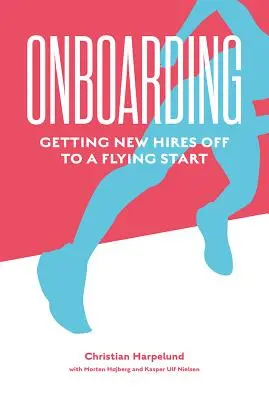 Onboarding: Nowy pracownik na start - Onboarding: Getting New Hires Off to a Flying Start