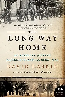 Długa droga do domu: Amerykańska podróż od Ellis Island do Wielkiej Wojny - The Long Way Home: An American Journey from Ellis Island to the Great War