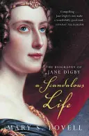 Skandaliczne życie - biografia Jane Digby - Scandalous Life - The Biography of Jane Digby