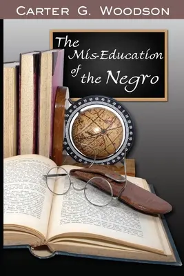 Błędna edukacja Murzynów - The Mis-Education of the Negro