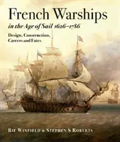 Francuskie okręty wojenne w epoce żagli 1626-1786 - French Warships in the Age of Sail 1626 - 1786