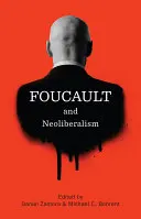 Foucault i neoliberalizm - Foucault and Neoliberalism