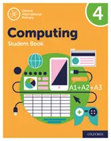 Oxford International Primary Computing: Zeszyt ucznia 4 - Oxford International Primary Computing: Student Book 4