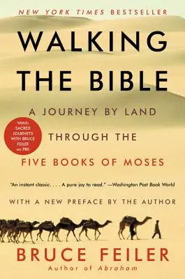 Wędrując po Biblii: Podróż lądem przez pięć ksiąg Mojżesza - Walking the Bible: A Journey by Land Through the Five Books of Moses