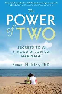 Siła dwojga: sekrety silnego i kochającego się małżeństwa - The Power of Two: Secrets to a Strong and Loving Marriage