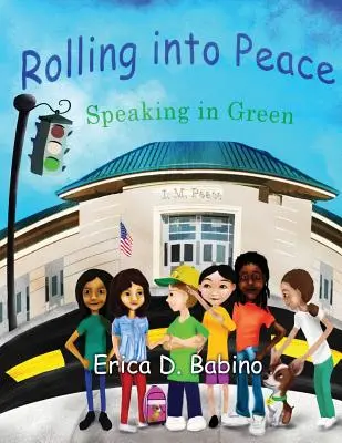 Rolling Into Peace: Mówiąc na zielono - Rolling Into Peace: Speaking in Green