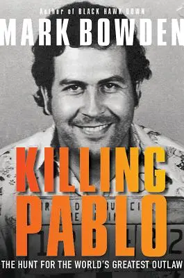 Killing Pablo: Polowanie na największego banitę świata - Killing Pablo: The Hunt for the World's Greatest Outlaw