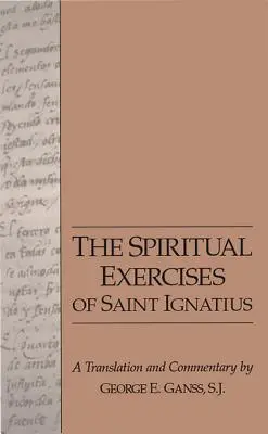 Ćwiczenia duchowe świętego Ignacego - The Spiritual Exercises of Saint Ignatius
