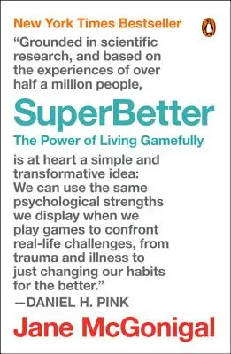 Superbetter: Potęga życia w grze - Superbetter: The Power of Living Gamefully