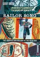 Sailor Song - Szanty i ballady z pełnego morza - Sailor Song - The Shanties and Ballads of the High Seas