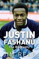 Justin Fashanu. biografia - Justin Fashanu. the Biography