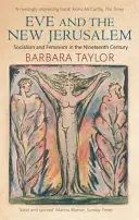 Ewa i nowe Jeruzalem - socjalizm i feminizm w XIX wieku - Eve and the New Jerusalem - Socialism and Feminism in the Nineteenth Century