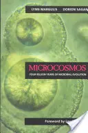 Mikrokosmos: Cztery miliardy lat ewolucji drobnoustrojów - Microcosmos: Four Billion Years of Microbial Evolution