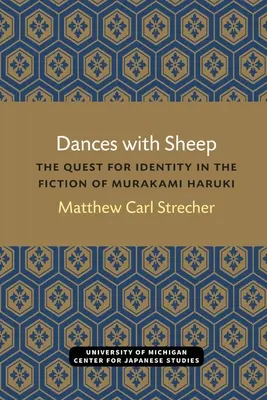 Tańce z owcami: Poszukiwanie tożsamości w fikcji Harukiego Murakamiego - Dances with Sheep: The Quest for Identity in the Fiction of Murakami Haruki
