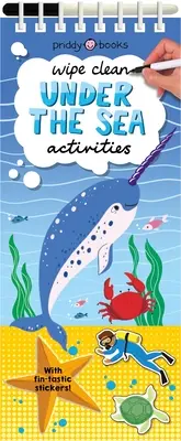 Wipe Clean Activities: Pod powierzchnią morza - z naklejkami Fin-tastic! - Wipe Clean Activities: Under the Sea - With Fin-tastic Stickers!