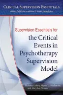 Podstawy superwizji dla modelu krytycznych wydarzeń w superwizji psychoterapii - Supervision Essentials for the Critical Events in Psychotherapy Supervision Model