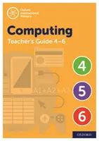 Oxford International Primary Computing Teacher Guide (poziomy 4-6) - Oxford International Primary Computing Teacher Guide (levels 4-6)