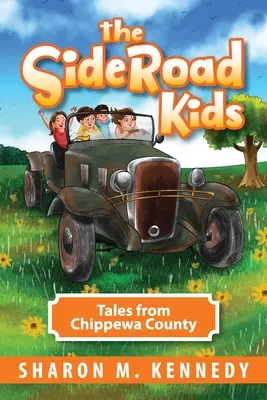 The SideRoad Kids: Opowieści z hrabstwa Chippewa - The SideRoad Kids: Tales from Chippewa County