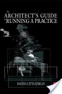 Przewodnik architekta po prowadzeniu praktyki zawodowej - Architect's Guide to Running a Practice