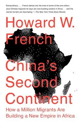 Drugi kontynent Chin: Jak milion migrantów buduje nowe imperium w Afryce - China's Second Continent: How a Million Migrants Are Building a New Empire in Africa