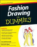 Rysowanie mody dla opornych - Fashion Drawing for Dummies