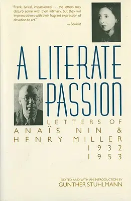 A Literate Passion: Listy Anas Nin i Henry'ego Millera, 1932-1953 - A Literate Passion: Letters of Anas Nin & Henry Miller, 1932-1953