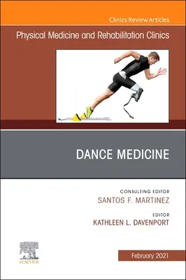 Medycyna tańca, wydanie Physical Medicine and Rehabilitation Clinics of North America, 32 - Dance Medicine, an Issue of Physical Medicine and Rehabilitation Clinics of North America, 32