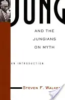 Jung i jungiści o micie: wprowadzenie - Jung and the Jungians on Myth: An Introduction