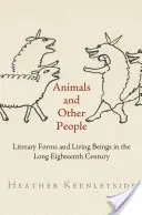 Zwierzęta i inni ludzie: Formy literackie i żywe istoty w długim XVIII wieku - Animals and Other People: Literary Forms and Living Beings in the Long Eighteenth Century