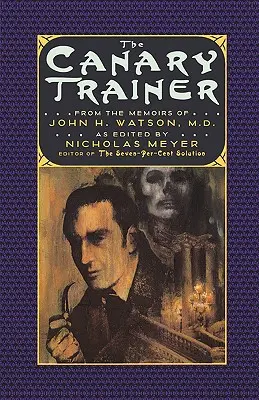 The Canary Trainer: Ze wspomnień Johna H. Watsona, M.D. - The Canary Trainer: From the Memoirs of John H. Watson, M.D.