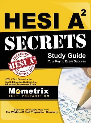 Tajniki egzaminu Hesi A2: Hesi A2 Test Review for the Health Education Systems, Inc. Egzamin wstępny - Hesi A2 Secrets Study Guide: Hesi A2 Test Review for the Health Education Systems, Inc. Admission Assessment Exam