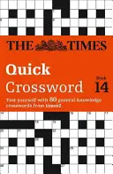 Times Quick Crossword Book 14 - 80 światowej sławy krzyżówek od Times2 - Times Quick Crossword Book 14 - 80 World-Famous Crossword Puzzles from the Times2